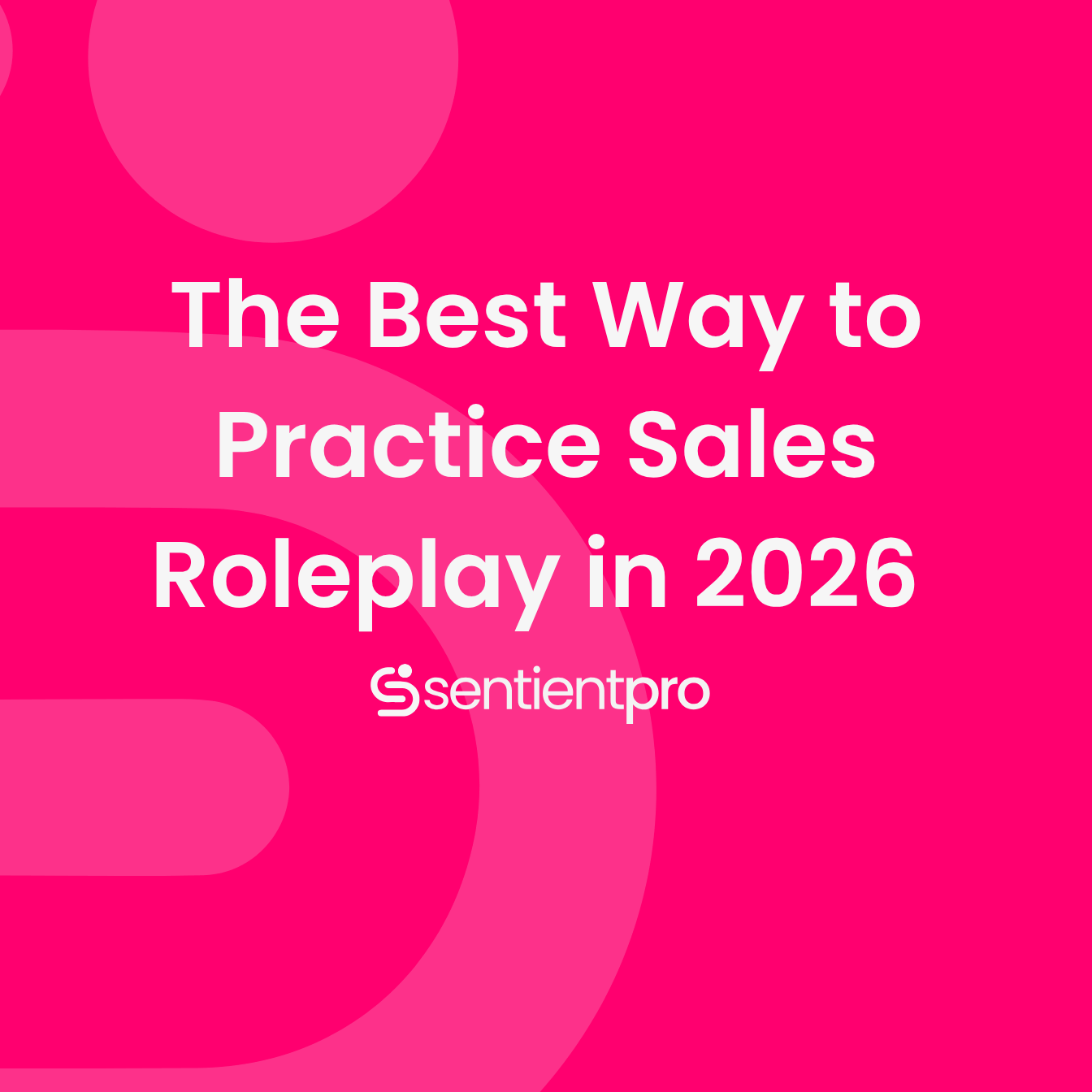 The Best Way to Practice Sales Roleplay in 2026